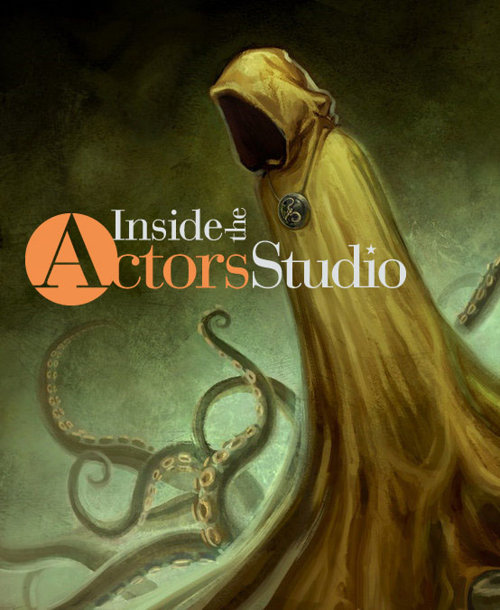Logo from Inside the Actors Studio<br />Image of Hastur by caprotti<br />photoshop by me